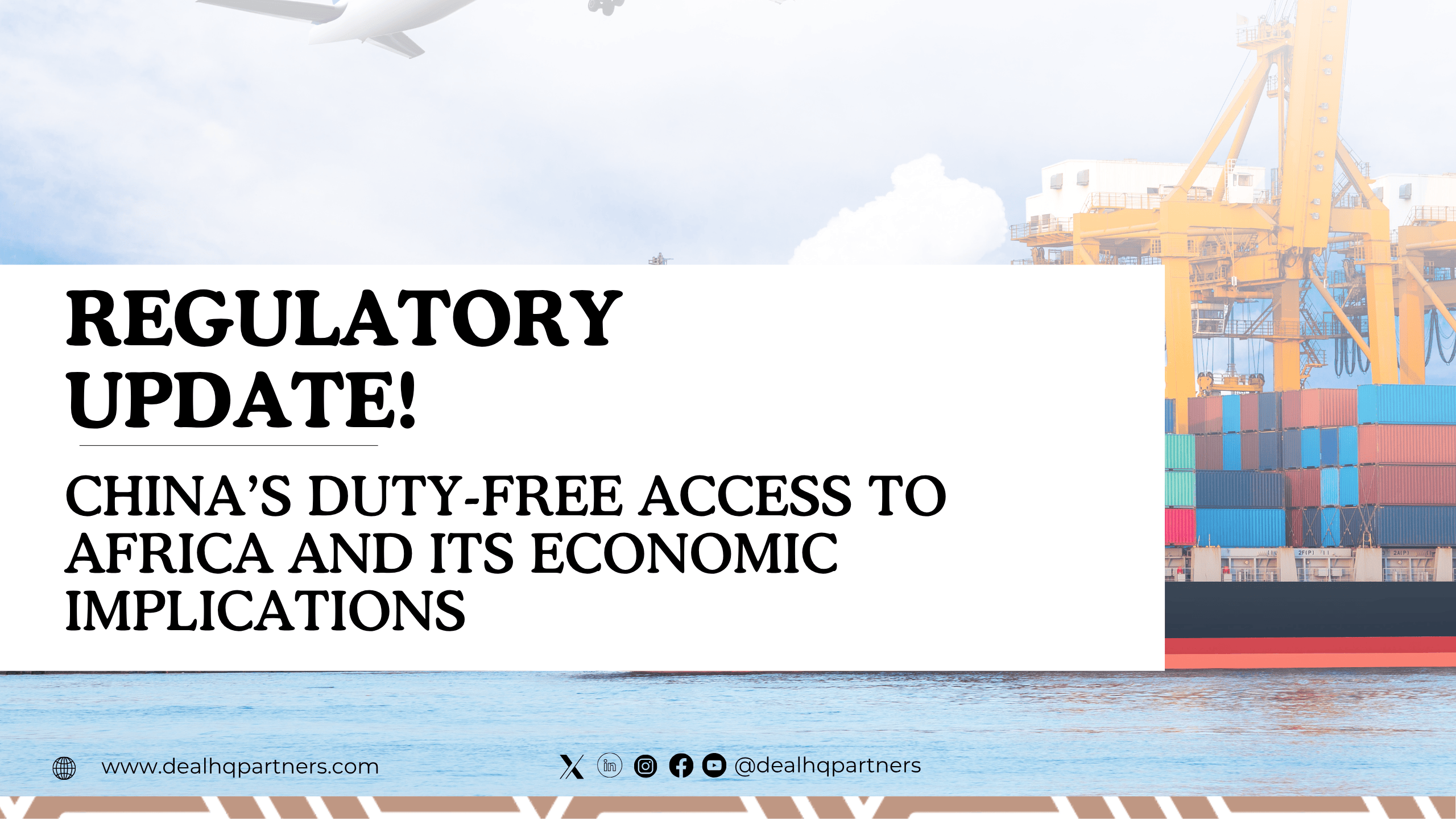 CHINA’S DUTY-FREE ACCESS TO AFRICA AND ITS ECONOMIC IMPLICATIONS